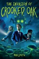 The Invasion of Crooked Oak